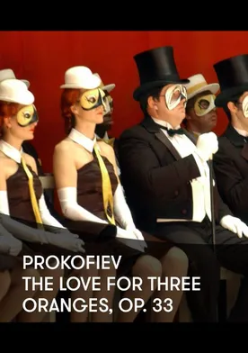 Prokofiev: The Love for Three Oranges